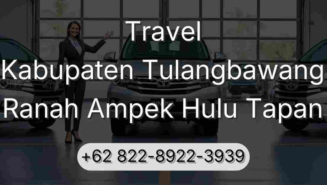 Travel Kabupaten Tulangbawang Ranah Ampek Hulu Tapan