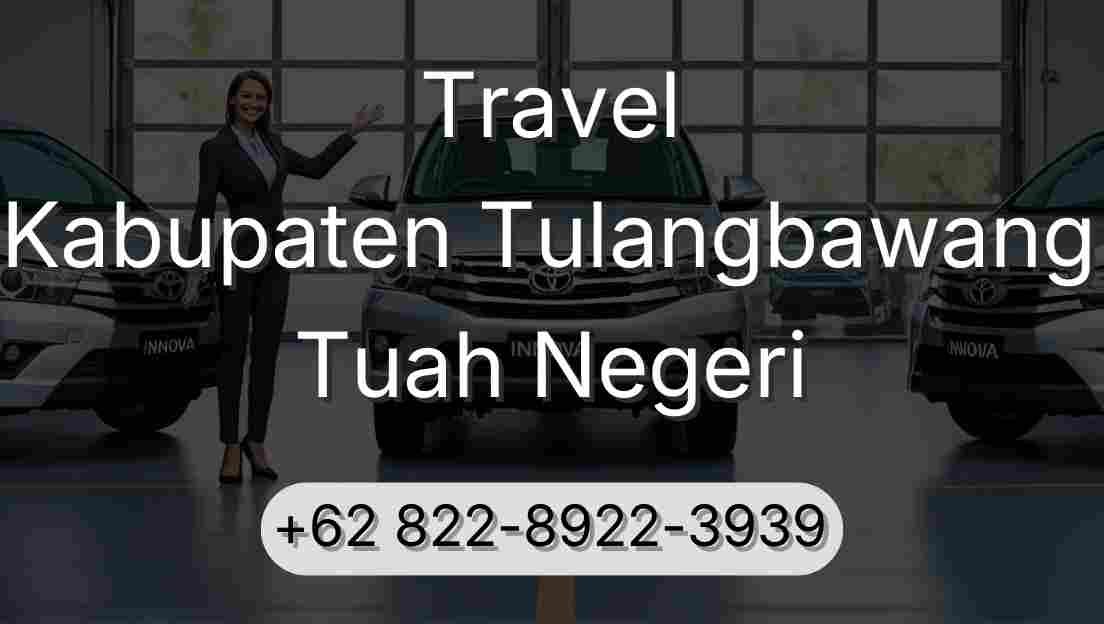 Travel Kabupaten Tulangbawang Tuah Negeri