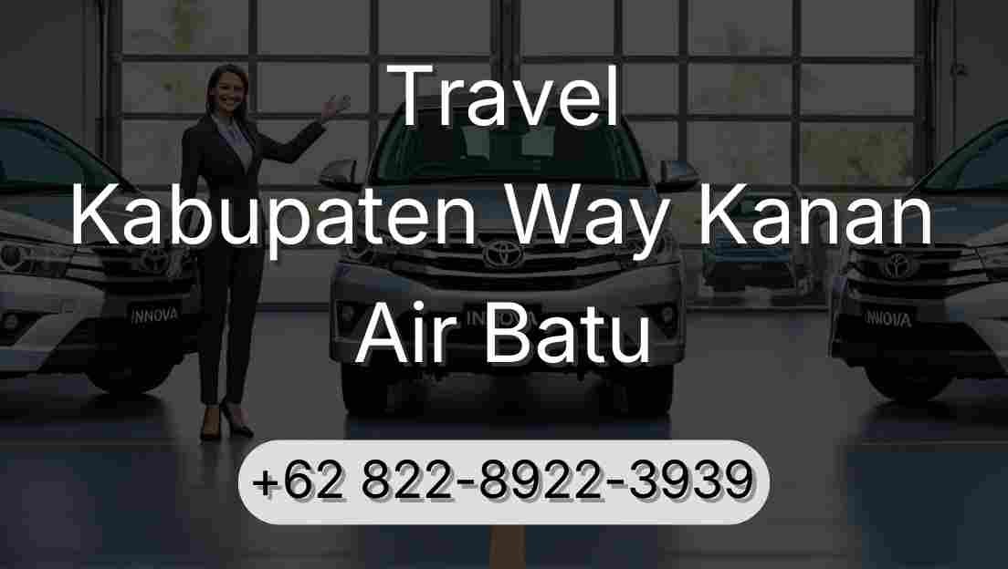 Travel Kabupaten Way Kanan Air Batu