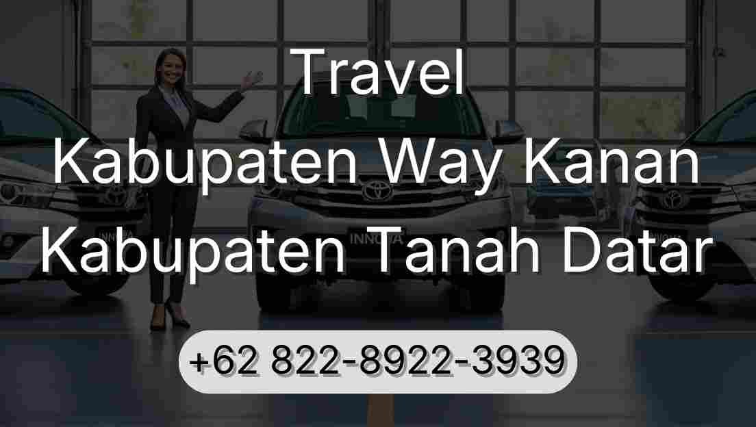 Travel Kabupaten Way Kanan Kabupaten Tanah Datar