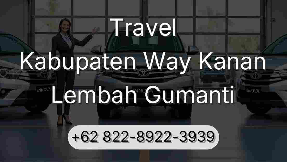 Travel Kabupaten Way Kanan Lembah Gumanti