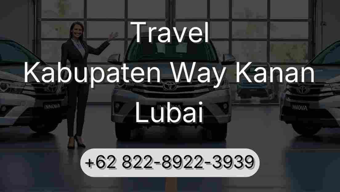 Travel Kabupaten Way Kanan Lubai