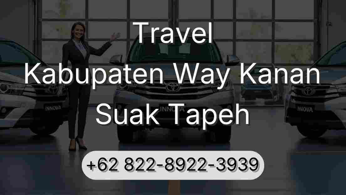 Travel Kabupaten Way Kanan Suak Tapeh