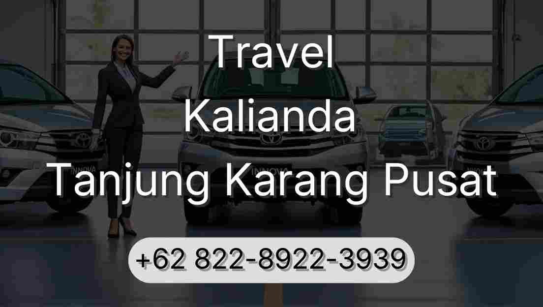 Travel Kalianda Tanjung Karang Pusat