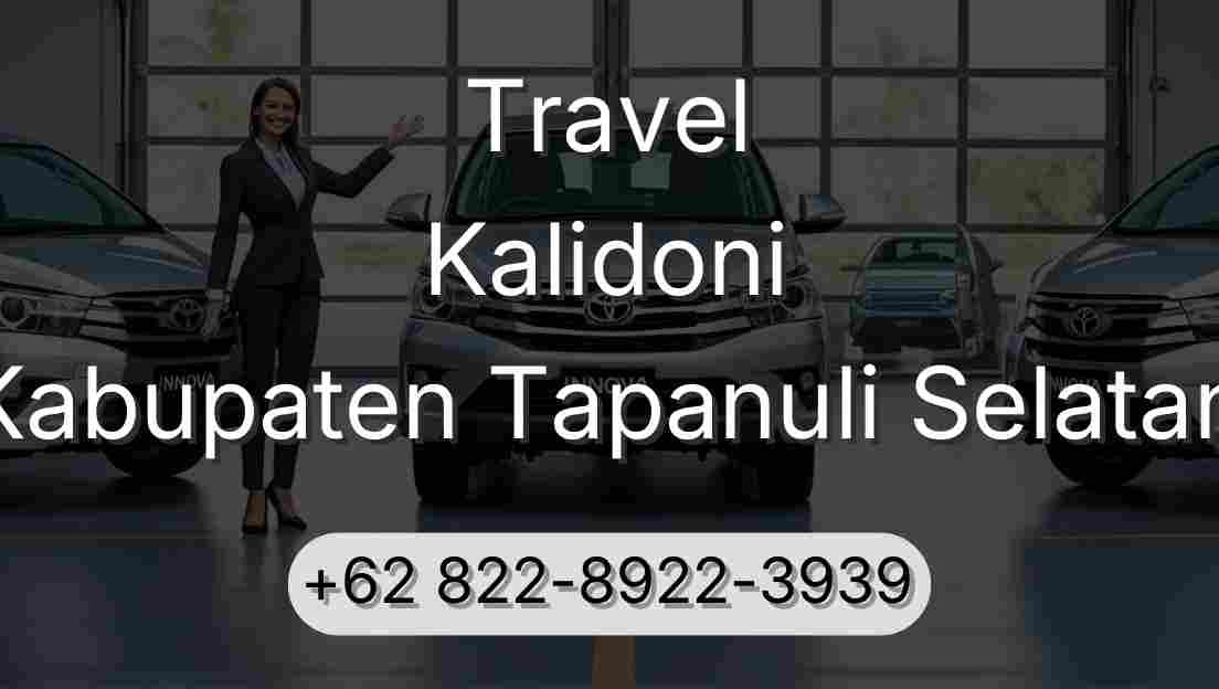 Travel Kalidoni Kabupaten Tapanuli Selatan