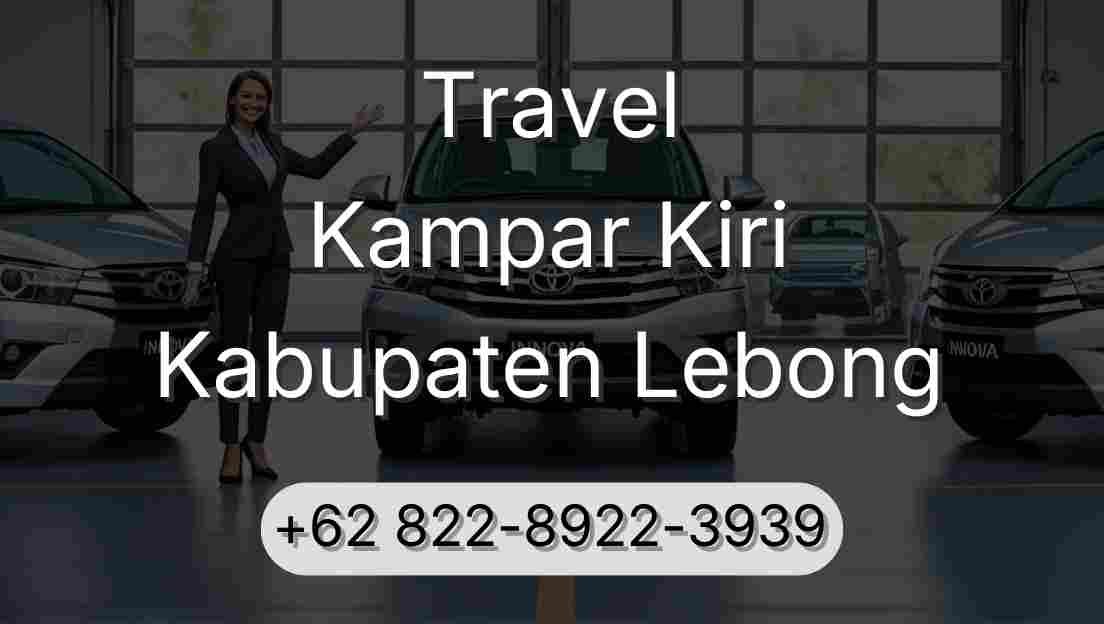 Travel Kampar Kiri Kabupaten Lebong