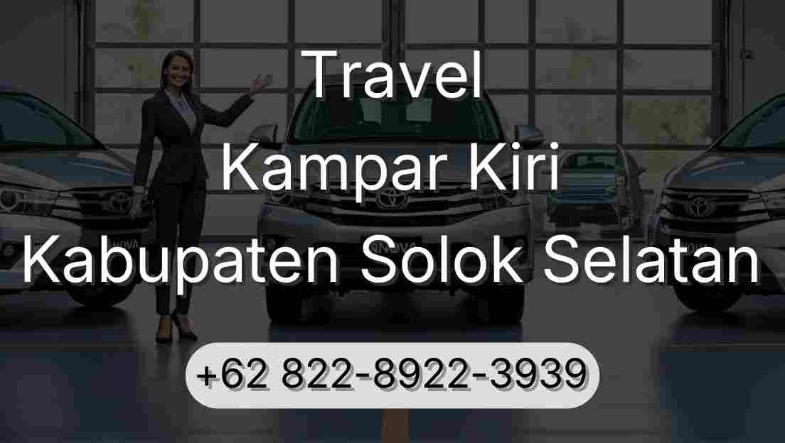 Travel Kampar Kiri Kabupaten Solok Selatan