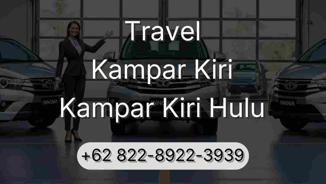 Travel Kampar Kiri Kampar Kiri Hulu