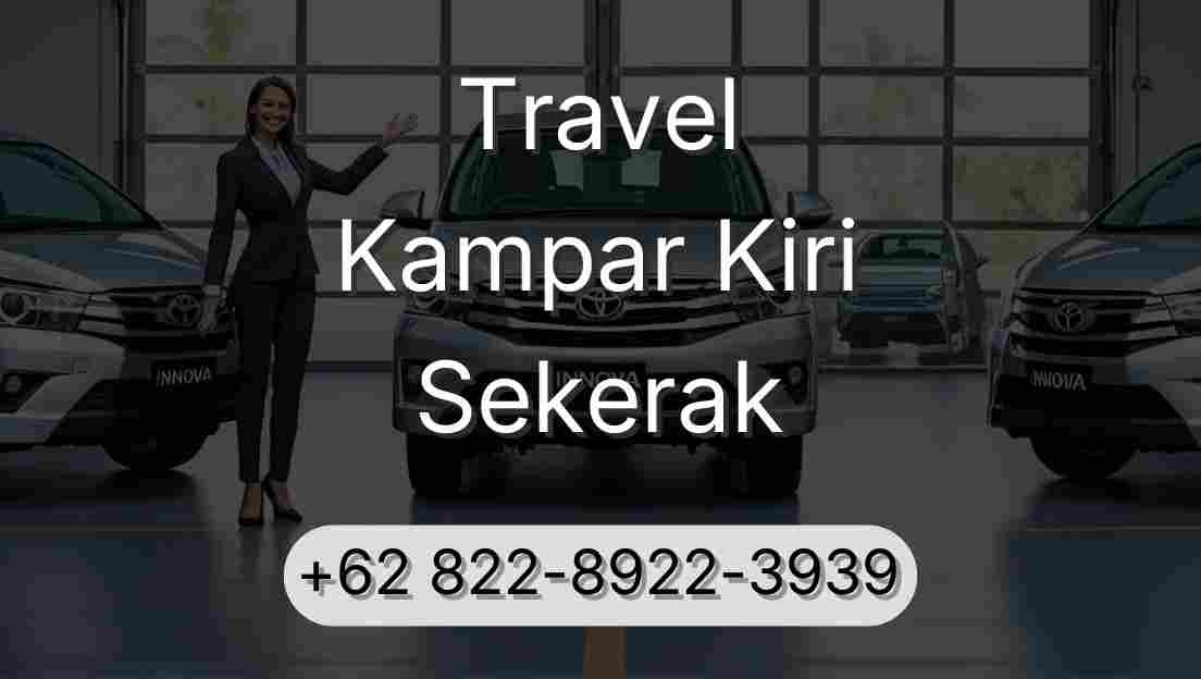 Travel Kampar Kiri Sekerak