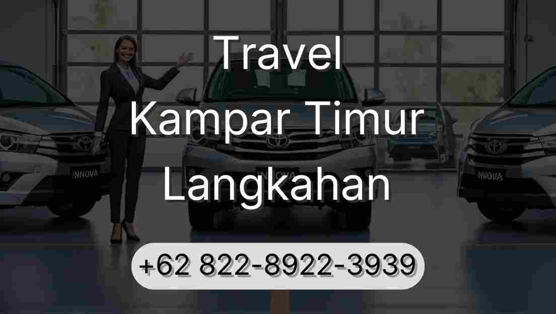 Travel Kampar Timur Langkahan