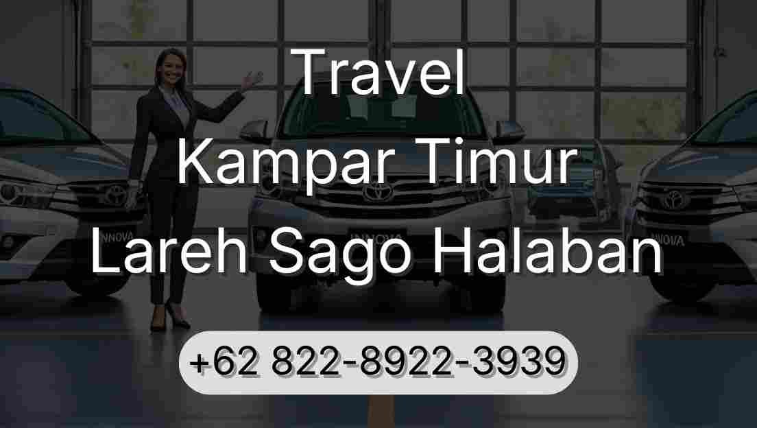 Travel Kampar Timur Lareh Sago Halaban