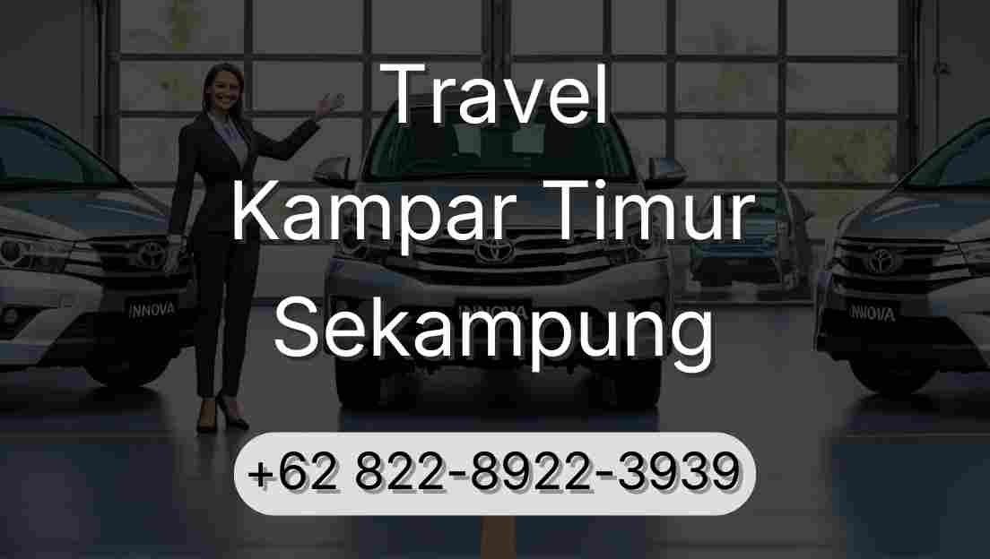 Travel Kampar Timur Sekampung