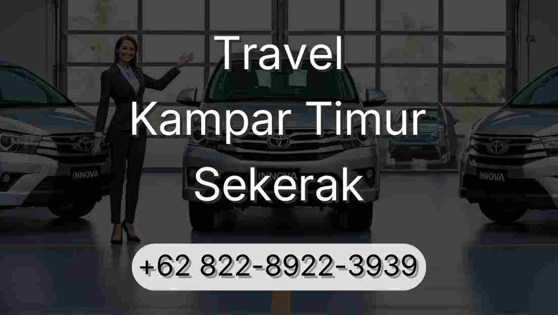 Travel Kampar Timur Sekerak