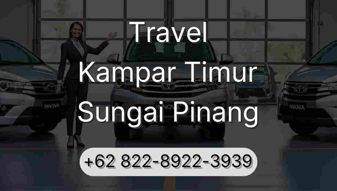 Travel Kampar Timur Sungai Pinang