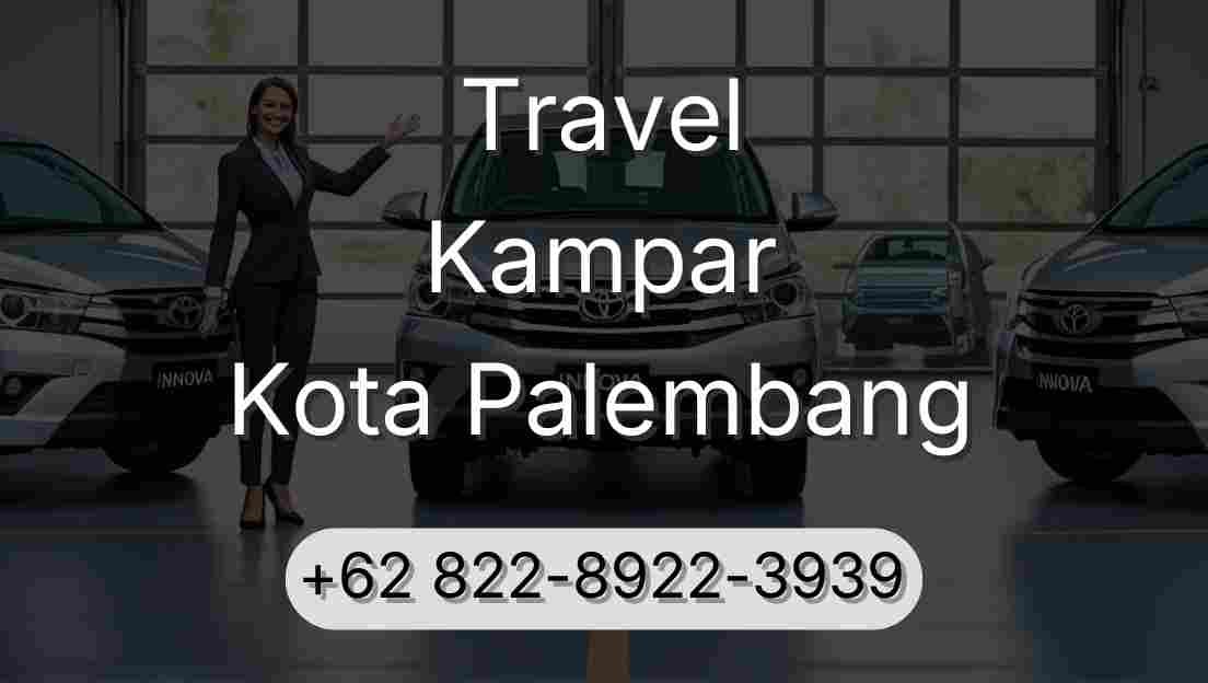 Travel Kampar Kota Palembang
