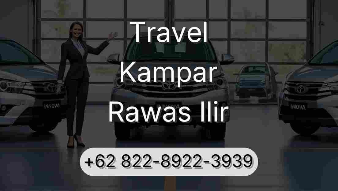 Travel Kampar Rawas Ilir
