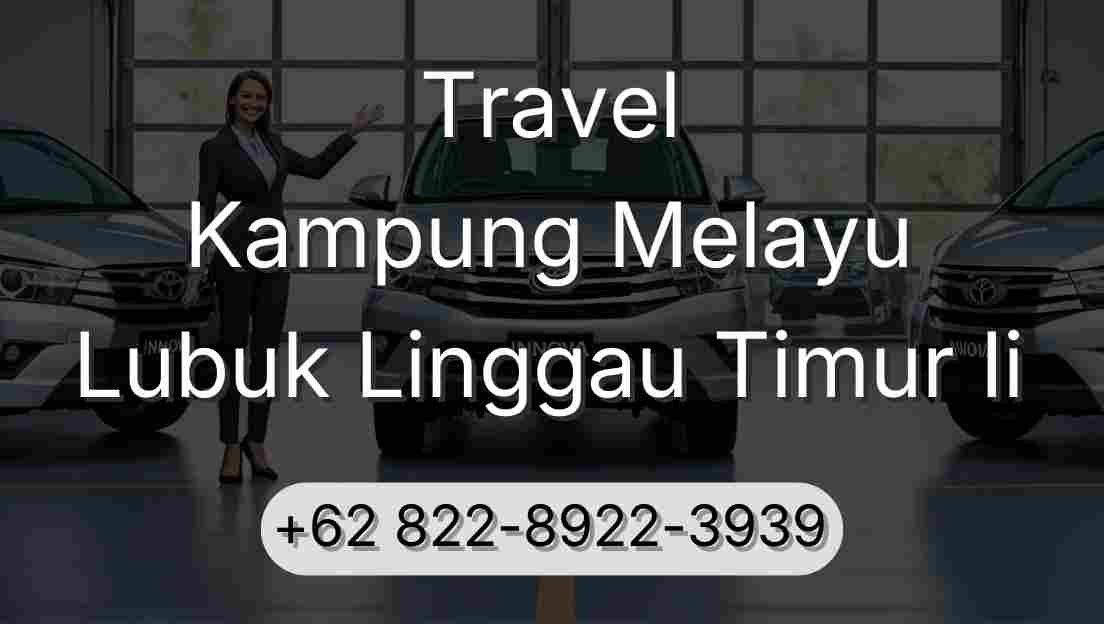 Travel Kampung Melayu Lubuk Linggau Timur Ii