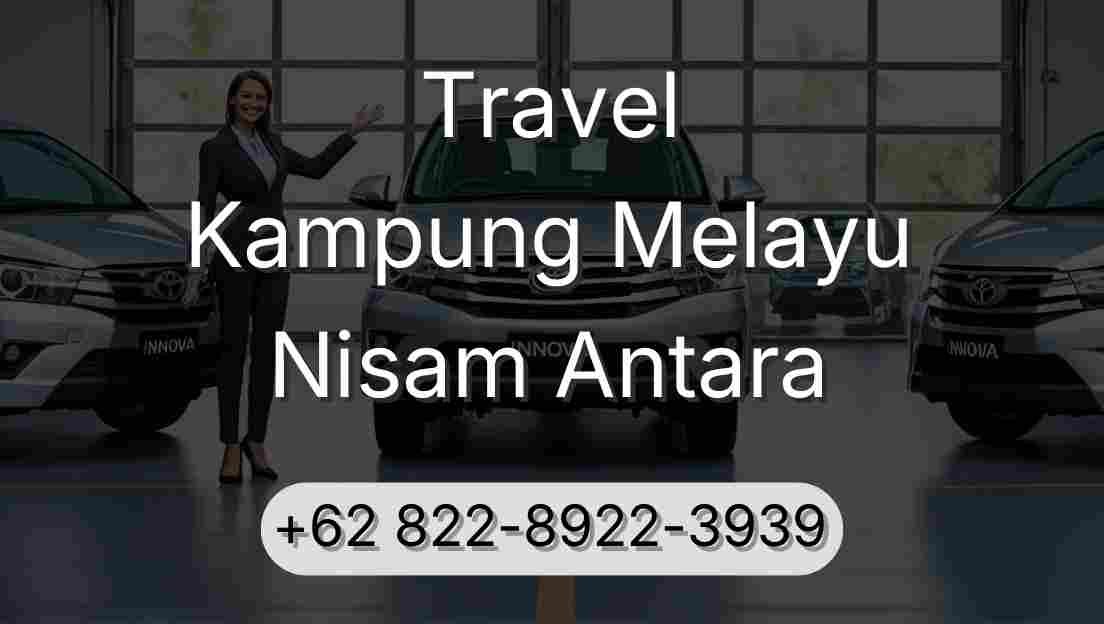 Travel Kampung Melayu Nisam Antara