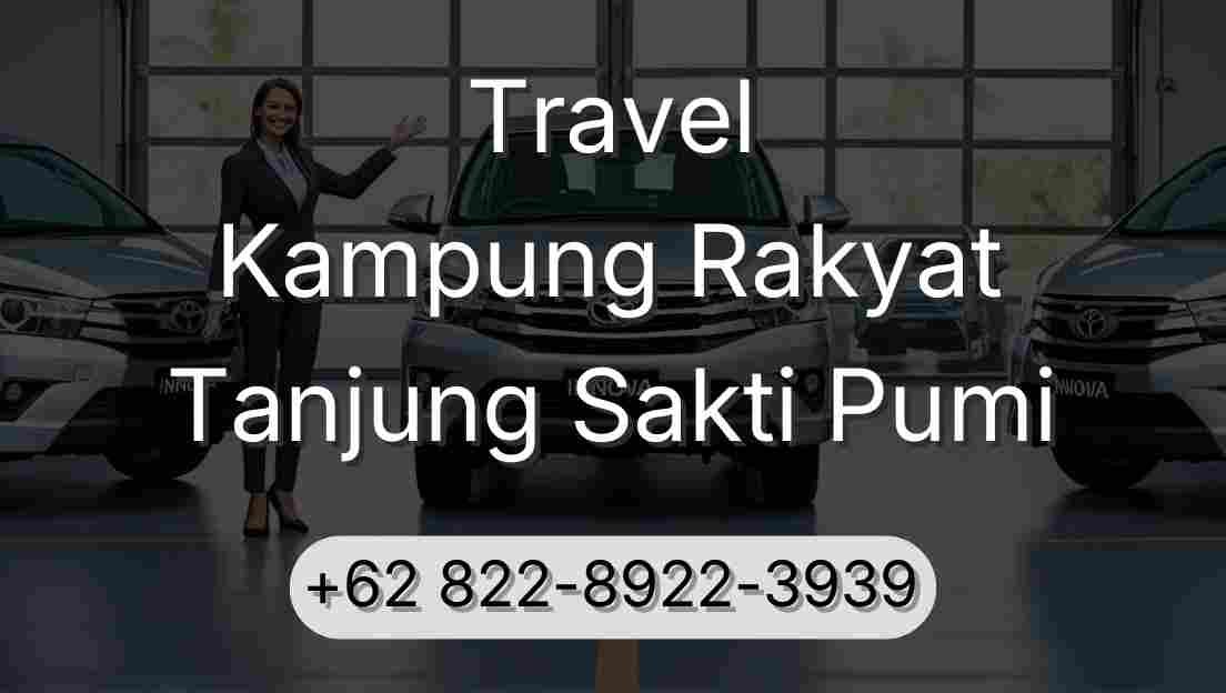 Travel Kampung Rakyat Tanjung Sakti Pumi