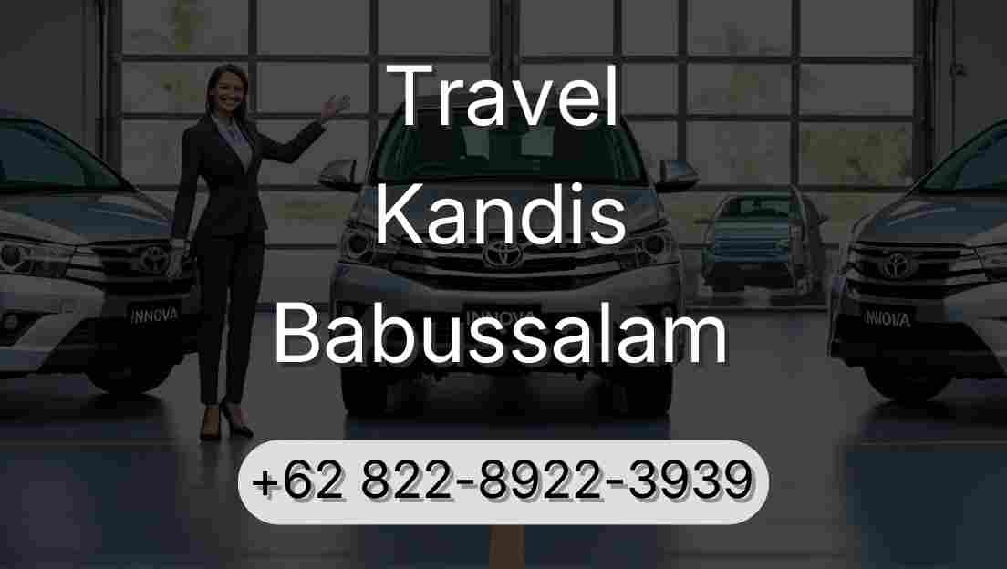 Travel Kandis Babussalam