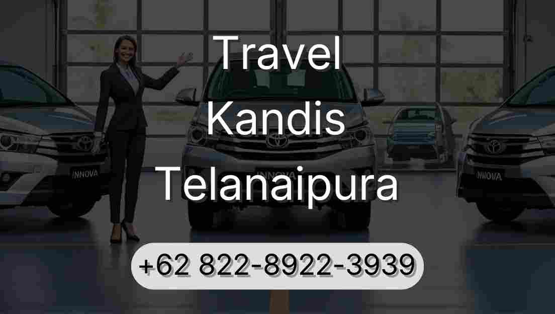 Travel Kandis Telanaipura