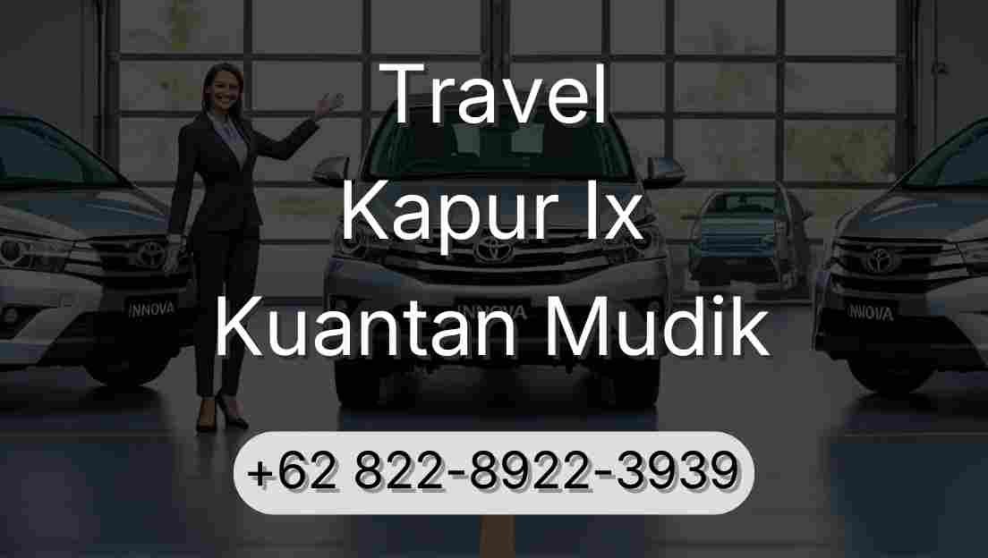 Travel Kapur Ix Kuantan Mudik