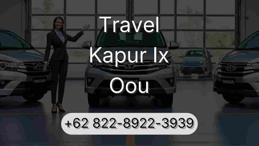 Travel Kapur Ix Oou