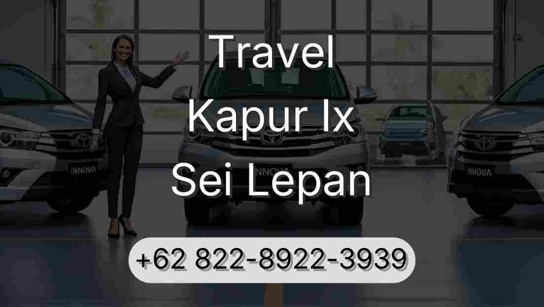 Travel Kapur Ix Sei Lepan