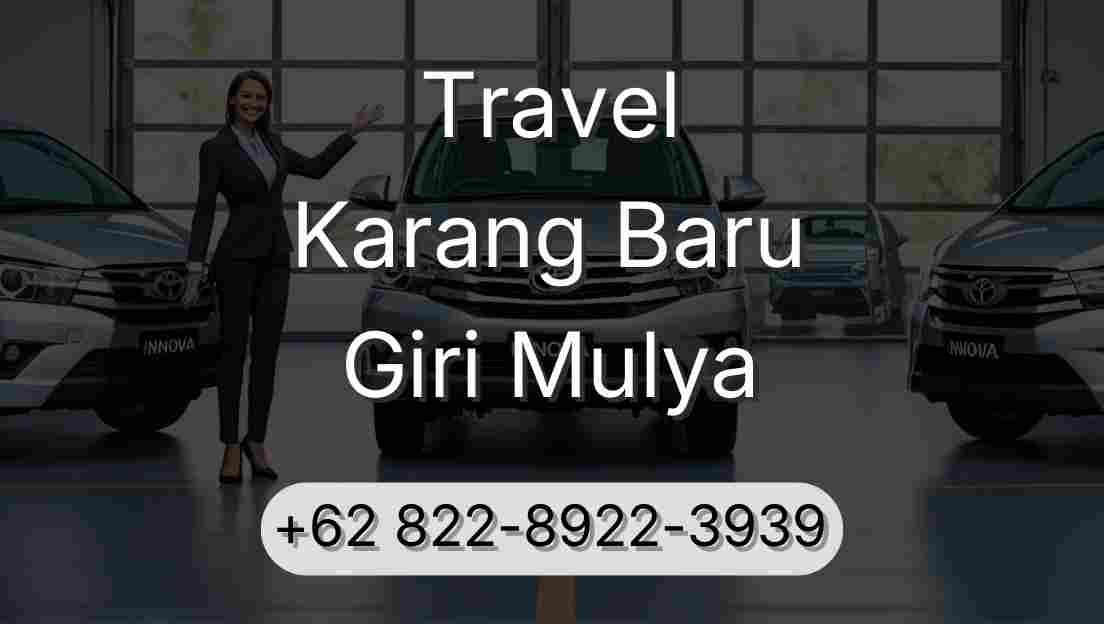 Travel Karang Baru Giri Mulya