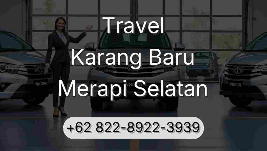 Travel Karang Baru Merapi Selatan