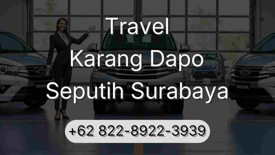 Travel Karang Dapo Seputih Surabaya