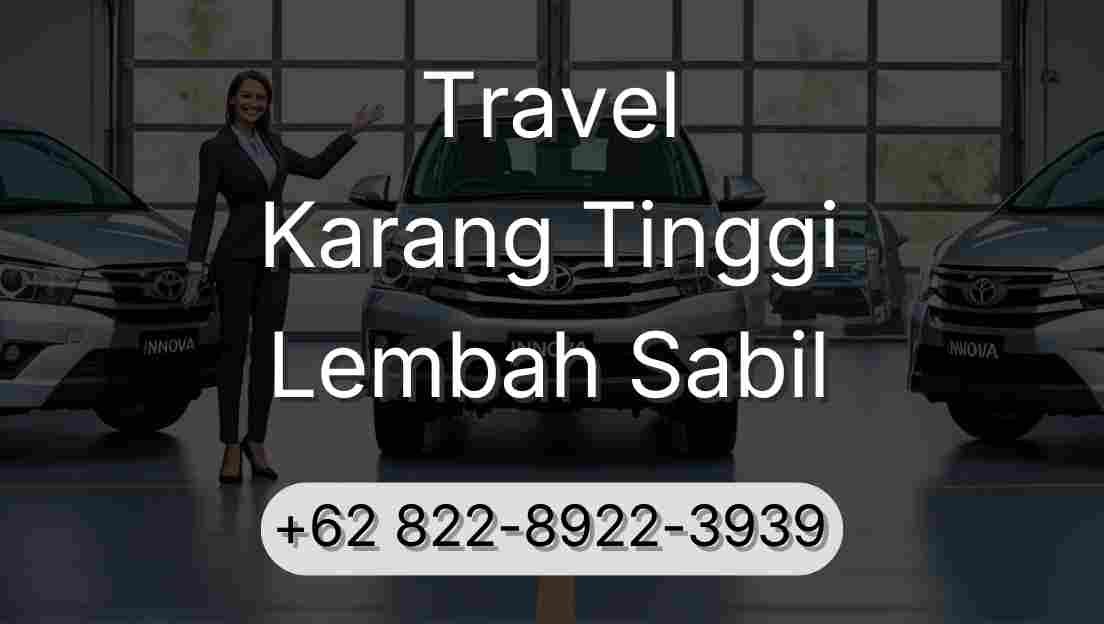 Travel Karang Tinggi Lembah Sabil