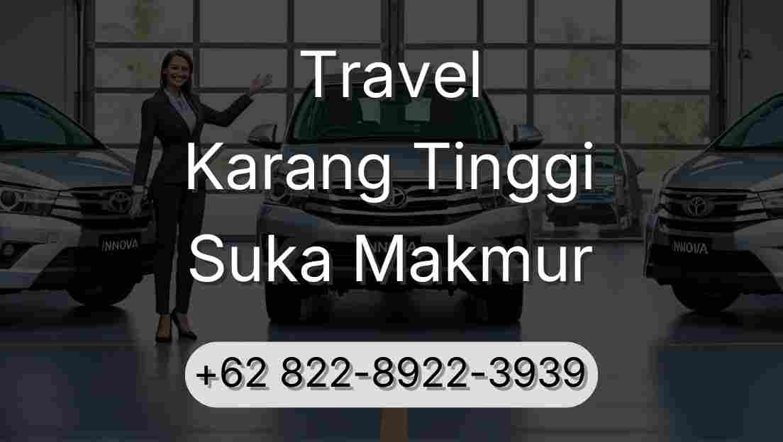 Travel Karang Tinggi Suka Makmur