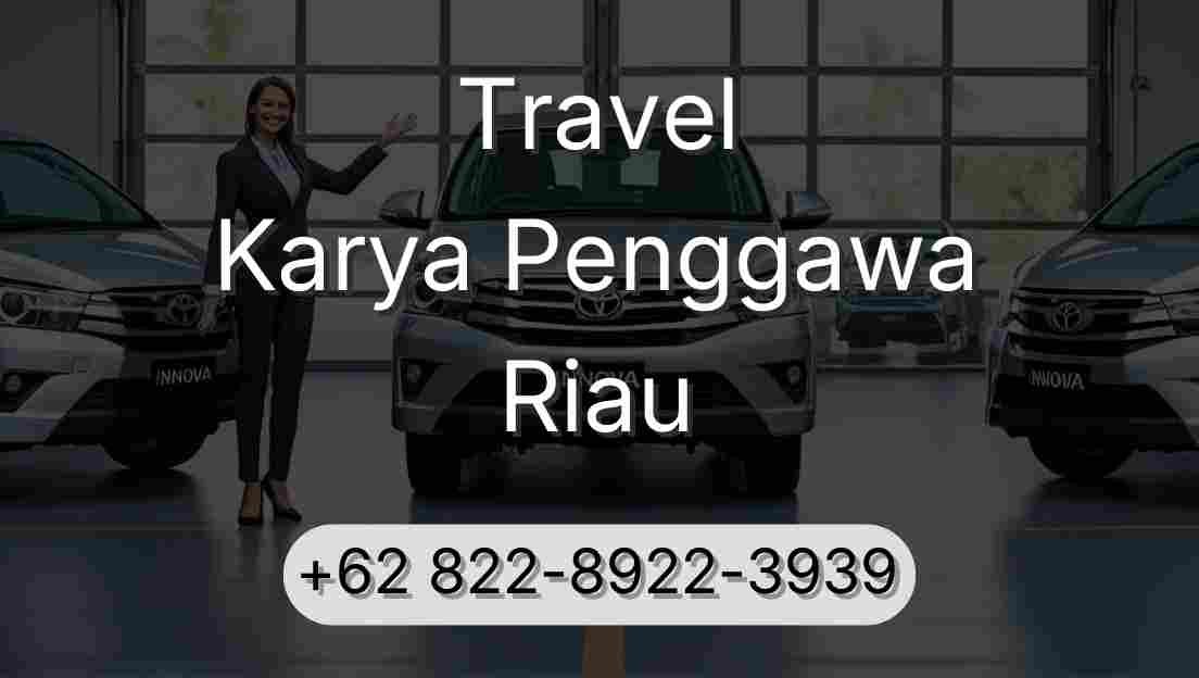 Travel Karya Penggawa Riau
