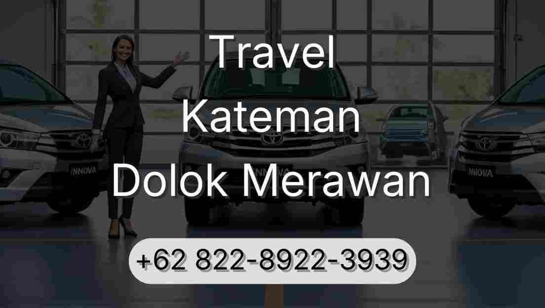 Travel Kateman Dolok Merawan