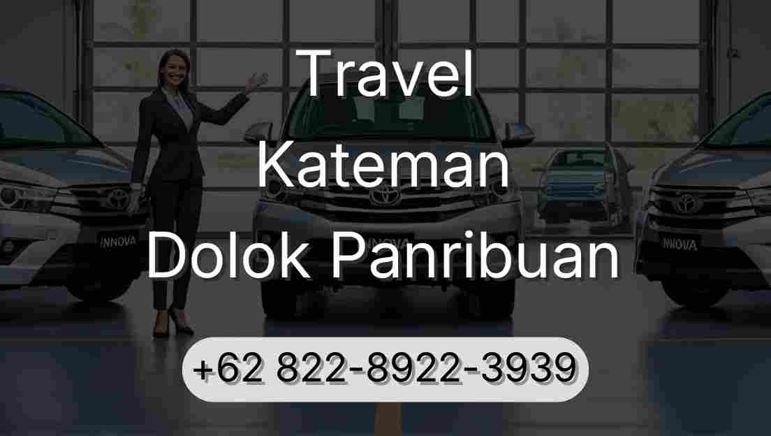Travel Kateman Dolok Panribuan