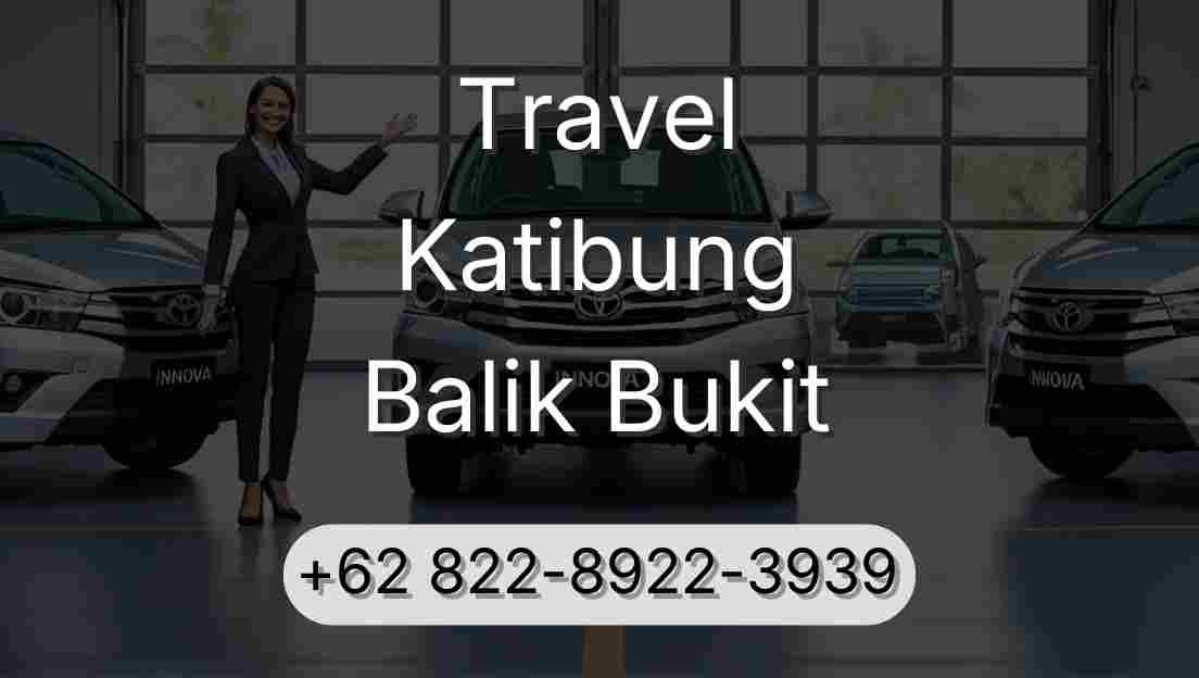 Travel Katibung Balik Bukit