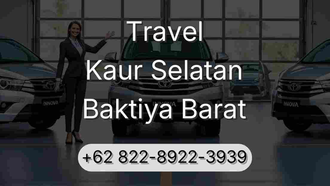 Travel Kaur Selatan Baktiya Barat