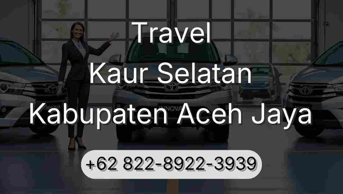 Travel Kaur Selatan Kabupaten Aceh Jaya
