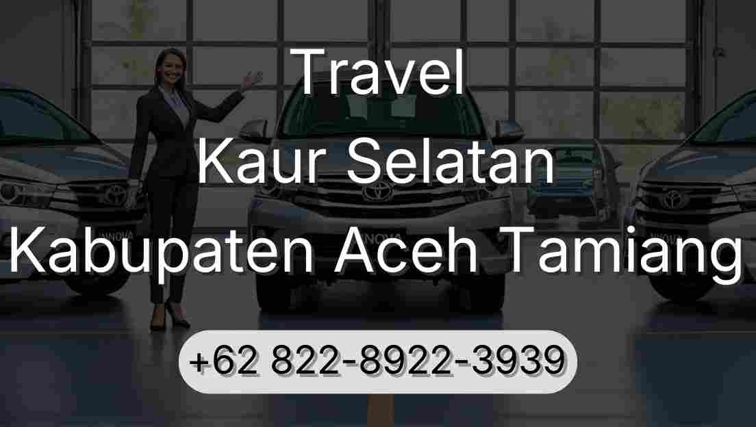 Travel Kaur Selatan Kabupaten Aceh Tamiang