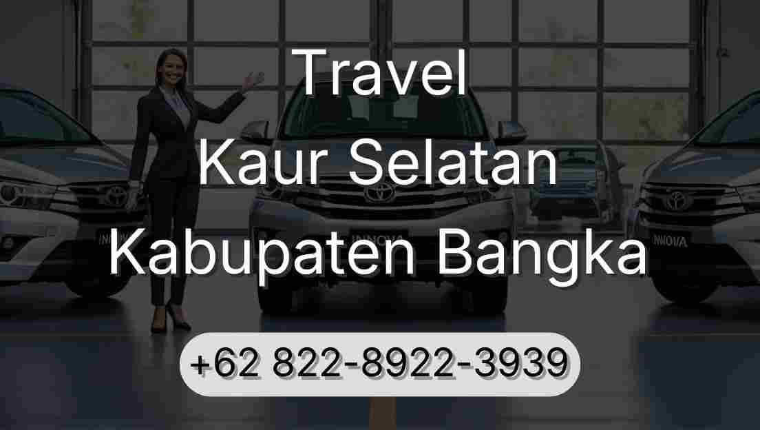 Travel Kaur Selatan Kabupaten Bangka