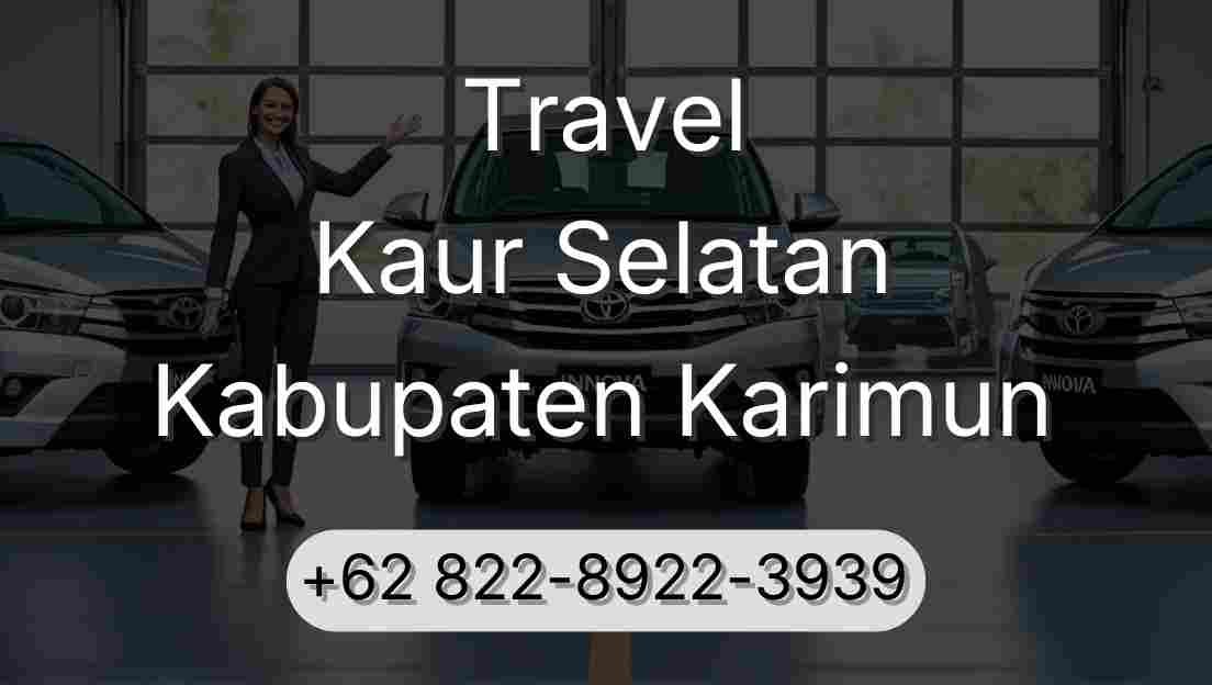 Travel Kaur Selatan Kabupaten Karimun