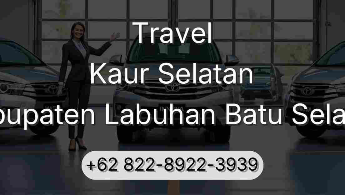 Travel Kaur Selatan Kabupaten Labuhan Batu Selatan