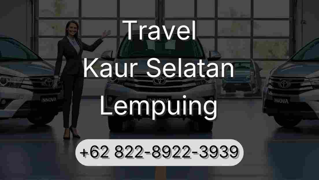 Travel Kaur Selatan Lempuing
