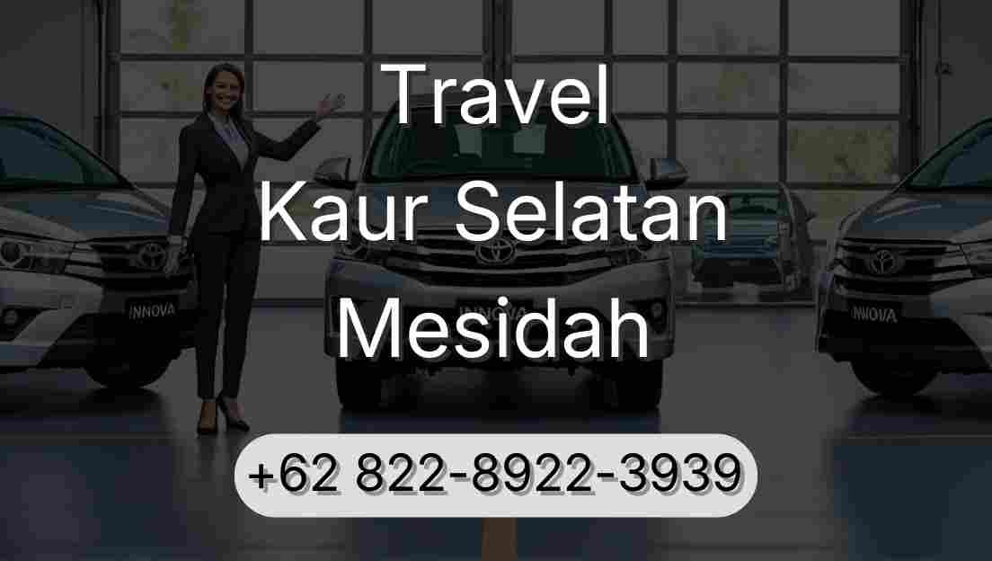 Travel Kaur Selatan Mesidah