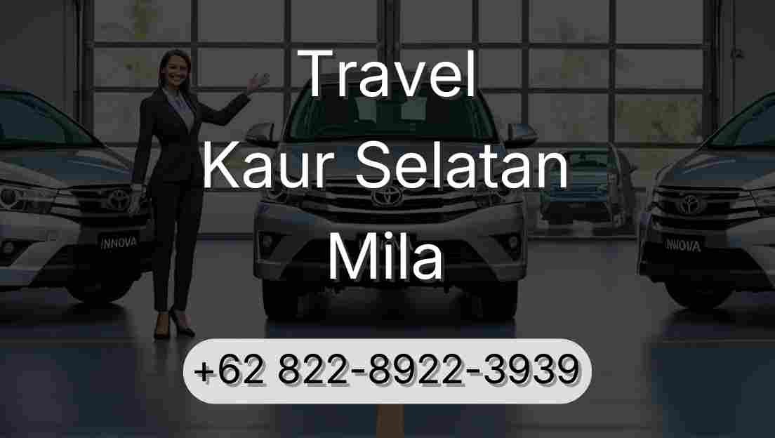 Travel Kaur Selatan Mila