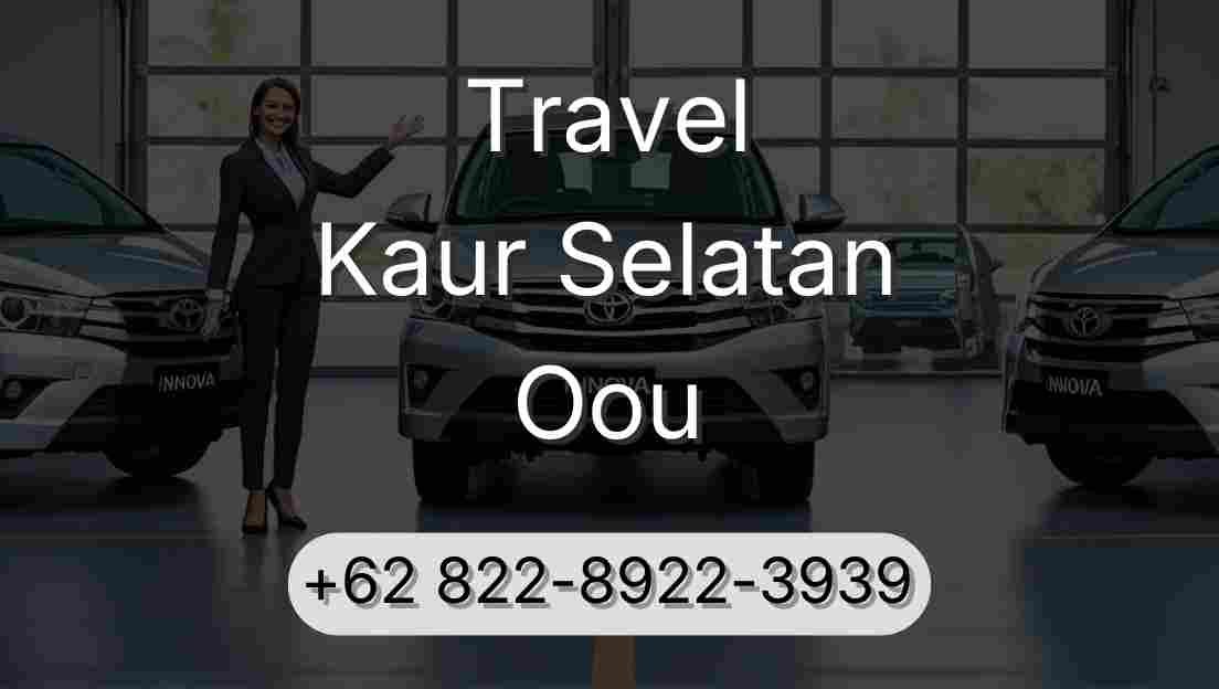 Travel Kaur Selatan Oou