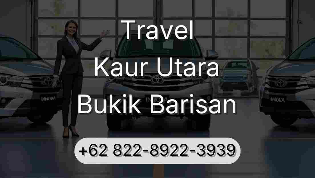 Travel Kaur Utara Bukik Barisan