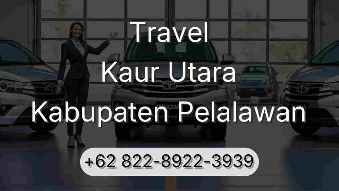 Travel Kaur Utara Kabupaten Pelalawan