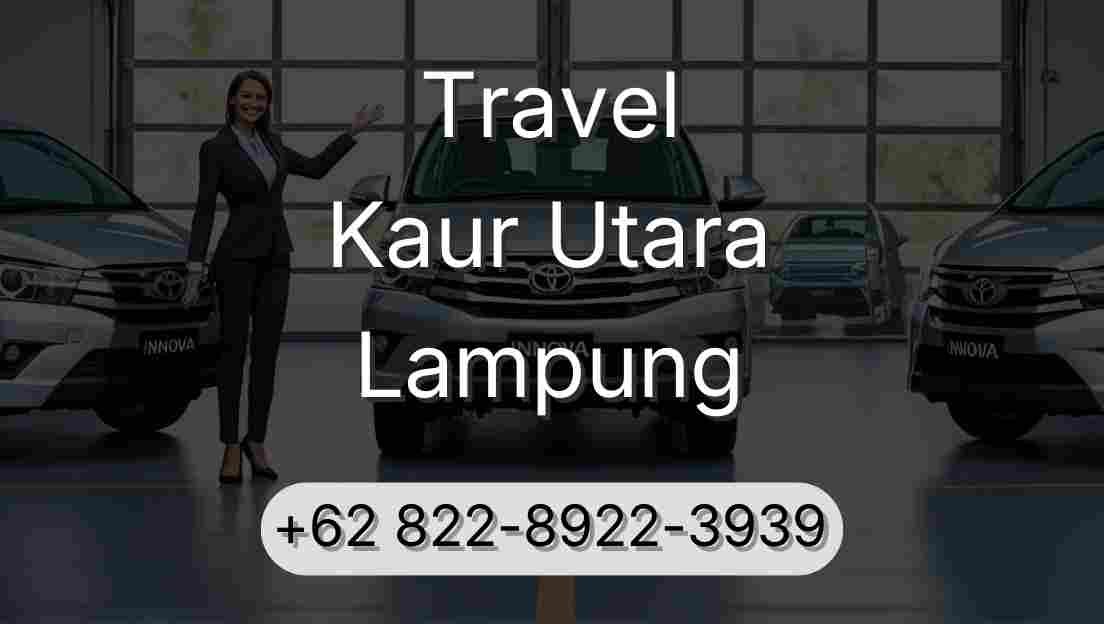 Travel Kaur Utara Lampung